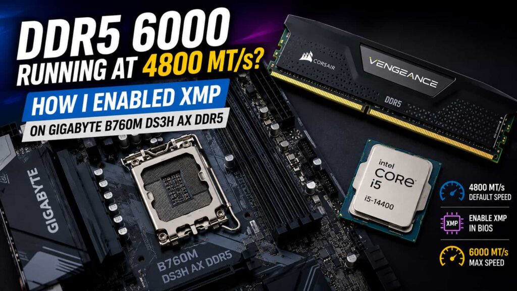 DDR5 6000 Running at 4800 MT/s? How I Enabled XMP on My Gigabyte B760M DS3H AX DDR5 Enable Xamp in Gigabyte B760M DS3H